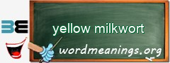 WordMeaning blackboard for yellow milkwort